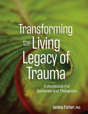 Book review : Transforming the Living Legacy of Trauma, by Janina Fisher